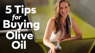 5 Pro Tips for Buying Olive Oil  How To Buy REAL Olive Oil [upl. by Hailat]