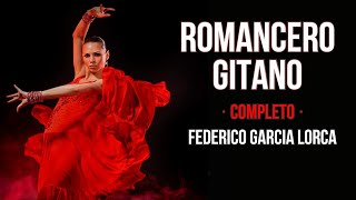 💃❤🌙 ROMANCERO GITANO  Federico García Lorca  Poesía recitada  Audiolibro COMPLETO [upl. by Geri]