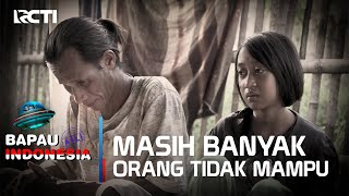 MASIH BANYAK ORANG YANG TIDAK MAMPU  BAPAU ASLI INDONESIA [upl. by Ciardap]