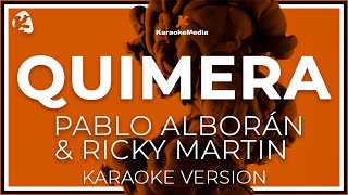 Quimera  Pablo Alboran Y Ricky Martin  LETRA  INSTRUMENTAL KARAOKE [upl. by Westney]