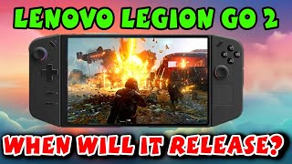 Lenovo Legion Go 2 Update  What Can We Expect From It And When Will It Release  Explored [upl. by Aicekan]