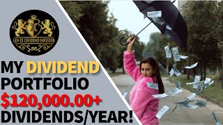 My Dividend Portfolio  120000 Dividends per Year [upl. by Enial576]