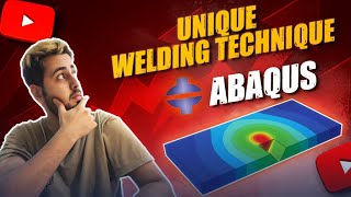 Enhance Welding Simulation in Abaqus with This Unique Technique [upl. by Aikenat]