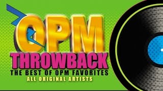 OPM Throwback  The Best Of OPM Favorites 3 Music Collection [upl. by Tnirb874]