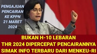 BUKAN H7 LEBARAN  THR DIPERCEPAT DIAJUKAN KE KPPN 21 MARET  SIMAK INFO BARU DARI MENKEURI [upl. by Egoreg]