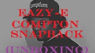 Eazy E Compton Snapback Unboxing [upl. by Haidebej]