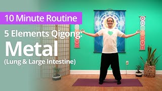 5 Elements Qigong METAL Energy Lungs amp Large Intestine [upl. by Arraet789]