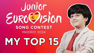 Junior ESC 2024  My Top 15 eurovision [upl. by Heer]