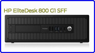 REVIEW 2024 HP EliteDesk 800 G1 SFF ESSENTIAL details [upl. by Zampardi]