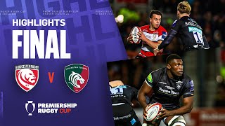 Gloucester v Leicester  FINAL HIGHLIGHTS  Superb Kingsholm Atmosphere  Premiership Cup 202324 [upl. by Sadnac]