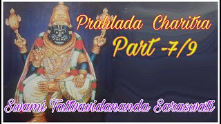 Part  7 Prahlada Charitra by Swami Tattvavidananda Saraswati  in English [upl. by Jacquelin]