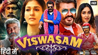 Viswasam Full Movie In Hindi Dubbed  Ajith Kumar  Nayanthara  Jagapathi Babu  Review amp Facts HD [upl. by Nodmac]