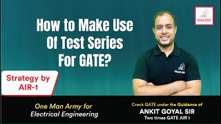 How to make use of Test Series for GATE 🥺🥺 Strategy by AIR1  Ankit Goyal  One Man Army [upl. by Domph]