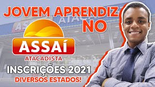 JOVEM APRENDIZ ASSAÍ ATACADISTA  Inscrições 2021 [upl. by Allyson170]