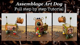 Make A Robot Dog Out Of Assemblage Art And Upcycled Mixed Media [upl. by Napra549]