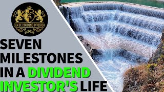 7 Milestones in a Dividend Investor’s Life [upl. by Ching]