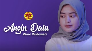 Angin Dalu  Woro Widowati  Official Music Video [upl. by Johnna618]