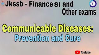 COMMUNICABLE DISEASES PREVENTION AND CURE [upl. by Marlea546]