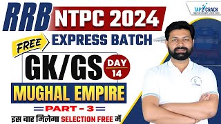 RRB NTPC 2024 GKGS  History  Mughal Empire 3  RRB NTPC History Class 2024 GKGS NTPC Tap2Crack [upl. by Enelime]