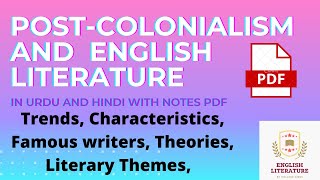 Post Colonial English Literature TrendsTheoriesCharacteristics Literary Themes Literary Figures [upl. by Ahsini105]