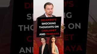 Leonardo DiCaprio Thoughts on Timothée Chalamet and Zendaya [upl. by Akeme]