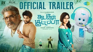 Koogle Kuttappa  Official Trailer  KS Ravikumar  Tharshan  Losliya  Sabari  Saravanan Ghibran [upl. by Nanor]