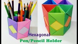 How to Make Pen Stand  Origami Pen Holder  Paper Pencil HolderHexagonal Pen Holder [upl. by Neirol]