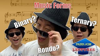 What is Binary Ternary and Rondo form  Joshua Won ParkKim Lectures Episode 8 [upl. by Dnomra]