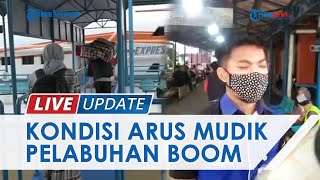 Layani Trip dari Tanggal 25 April Arus Mudik di Pelabuhan Boom Baru Palembang Terus Meningkat [upl. by Arakawa]