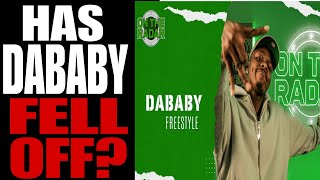 The DaBabY quotOn The Radar Freestylequot  Is he FALLING OFF [upl. by Jerri]