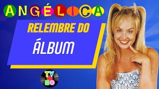 ANGÉLICA 1998  ANÁLISE DO ÁLBUM  TV80 [upl. by Rekoob]