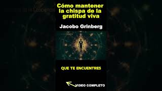 Cómo mantener la chispa de la gratitud viva [upl. by Chancellor]