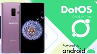 CUSTOM ROM DotOS v512 S9S9Note9 Android 11 OFICIAL [upl. by Aerdnwahs]