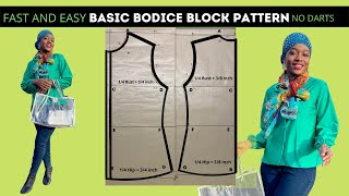 Fast And Easy Basic Bodice Block Pattern No Darts [upl. by Nairod]