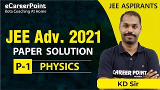 JEE Advanced 2021 Paper Solution  Paper  1 Physics  JEE Adv Aspirants  eCareerPointJEE [upl. by Idel]