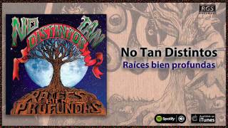 No Tan Distintos Raíces bien profundas Full Album [upl. by Aisset]