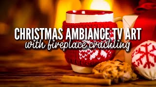 CHRISTMAS TV ART WALLPAPER SCREENSAVER FIREPLACE CRACKLE ASMR CHRISTMAS HOME DECOR FARMHOUSE SAMSUNG [upl. by Sacrod]