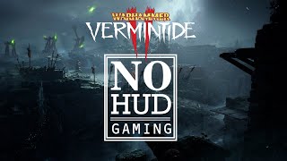 NO HUD GAMING  WARHAMMER VERMINTIDE II  FORT BRACHSENBRUCKE [upl. by Tloc459]