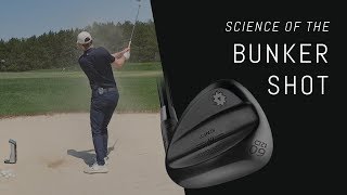 Science of the Bunker Shot  Choosing the Right Wedge [upl. by Asenej808]