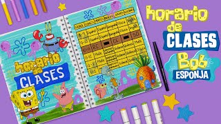 Cómo hacer tu HORARIO de BOB ESPONJA  HORARIOS BONITOS [upl. by Attenaz]