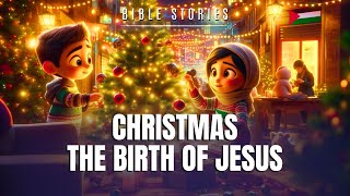 Christmas  The Birth of Jesus  Bible Story [upl. by Llerreg]