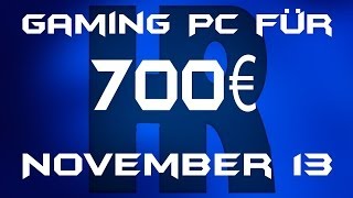 Gaming Pc für 700€ November 13 [upl. by Annoit]