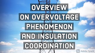 High Voltage Engineering Overvoltage Phenomenon and Insulation Coordination in Electric Power System [upl. by Atsed619]