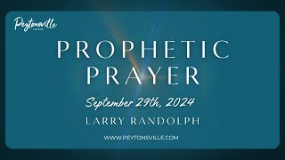 Larry Randolph  Prophetic Prayer  92924 [upl. by Christye135]