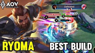 AOV  RYOMA GAMEPLAY  BEST BUILD  ARENA OF VALOR LIÊNQUÂNMOBILE ROV COT 傳說對決 [upl. by Ilek]