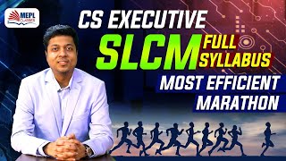 CS Executive Best SLCM Marathon  Full Syllabus Coverage  By Mohit Agarwal [upl. by Lenuahs]