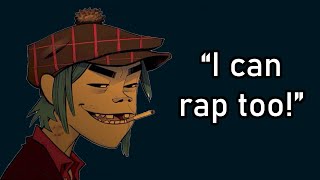 Feel Good Inc but 2D sings it all [upl. by Aicilic170]