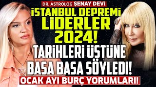 İstanbul Depremi Liderler 2024 Tarihleri Üstüne Basa Basa Söyledi Ocak Ayı Burç Yorumları [upl. by Noreen]