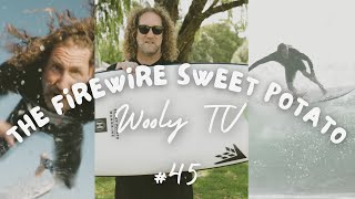 Sweet Potatos Hidden Talent Excelling on Very Small Waves  Wooly TV Surfboard Review 45 [upl. by Ednil]