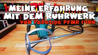 Meine Erfahrung mit dem Lidl  PARKSIDE® Rührwerk PFMR 1400 [upl. by Dionysus]